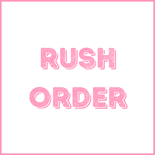 Rush Order